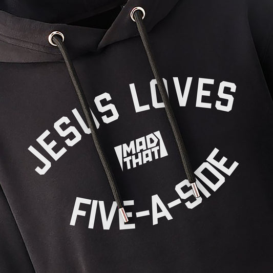 Jesus Loves Five-A-Side Hoodie
