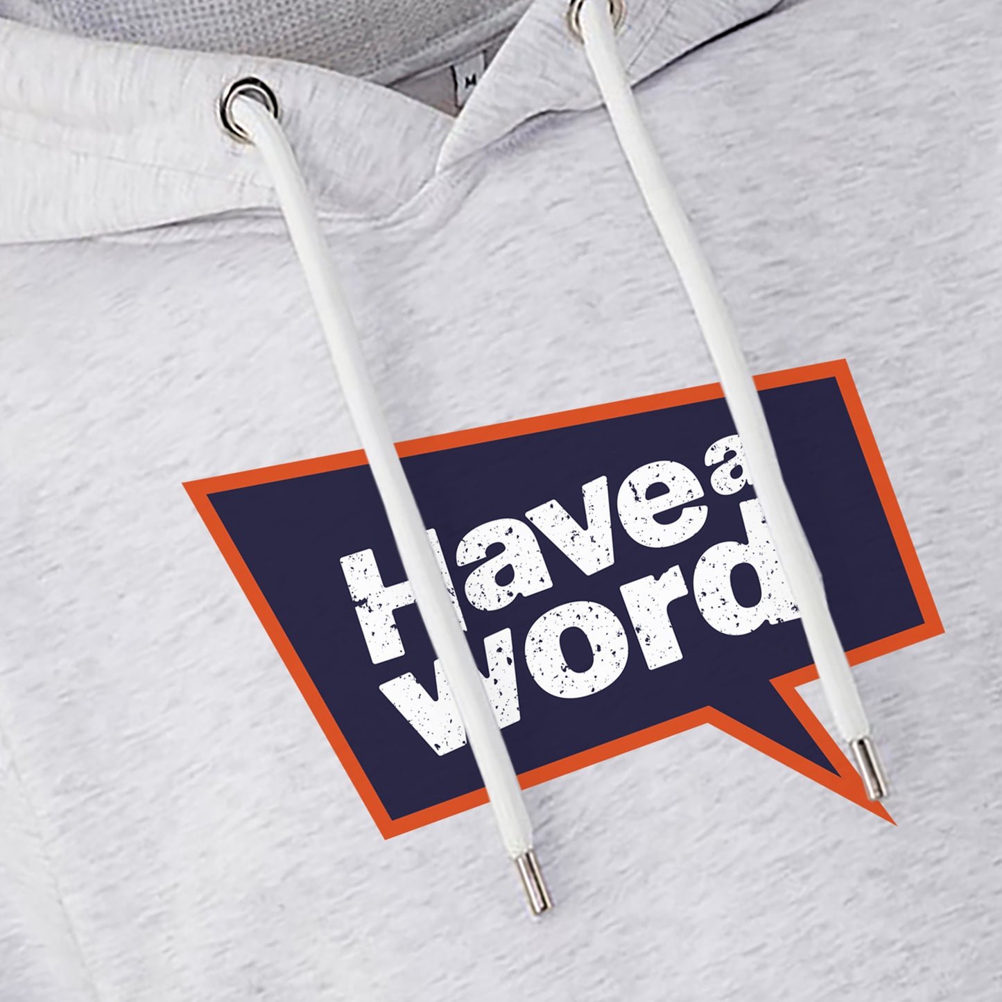 Have A Word Full Chest Logo Hoodie