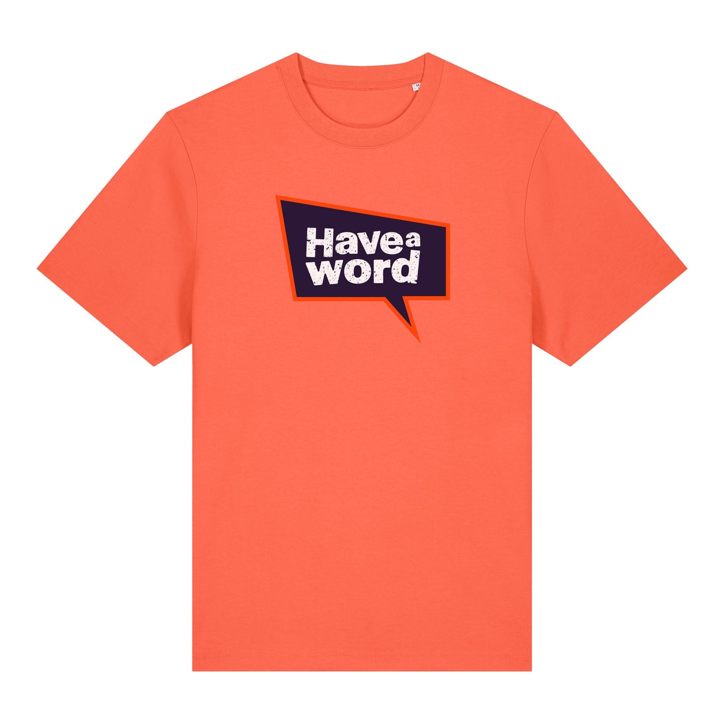 Have A Word Full Chest Logo Tee