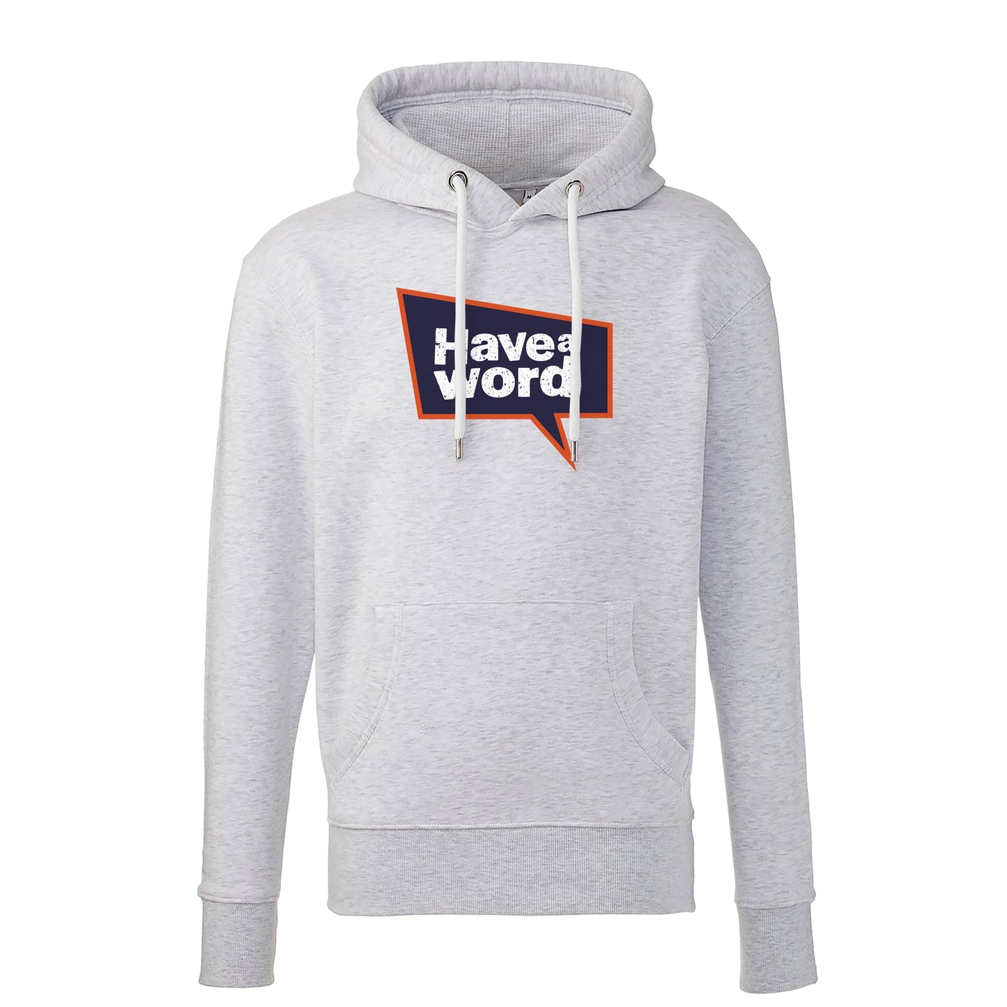 Have A Word Full Chest Logo Hoodie