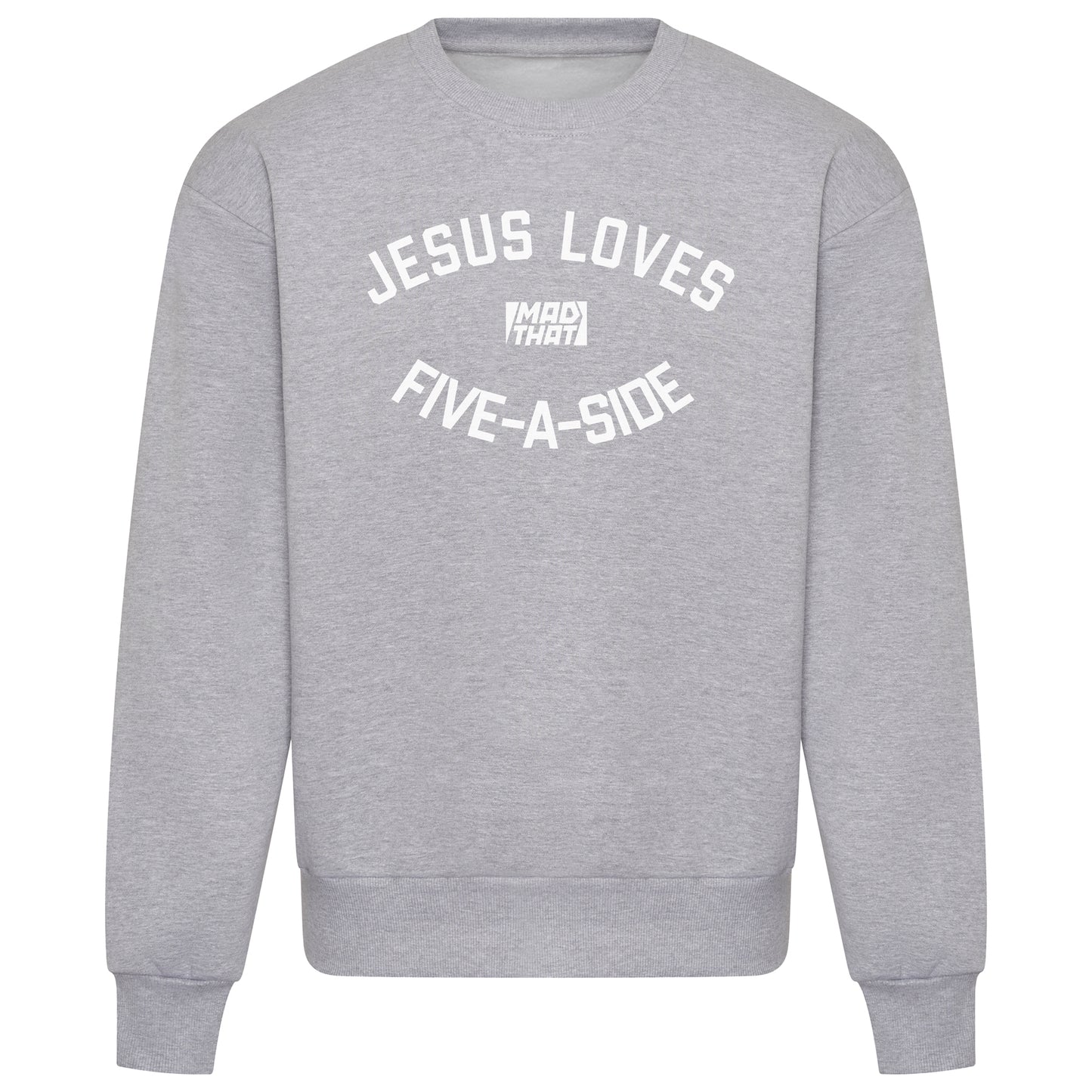 Jesus Loves Five-A-Side Sweatshirt