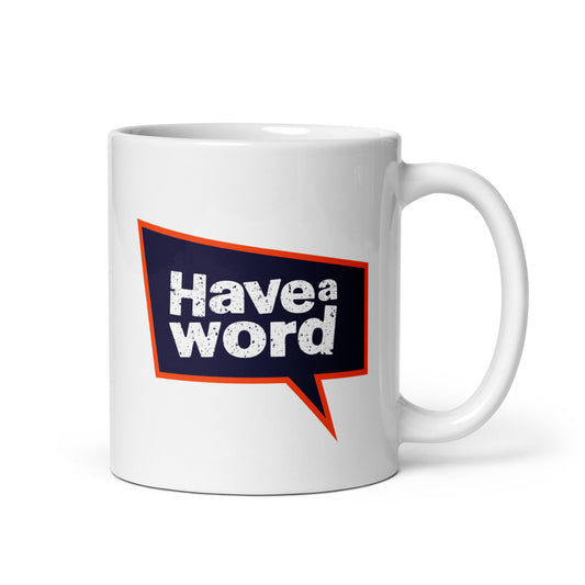 Have A Word Logo Mug v3